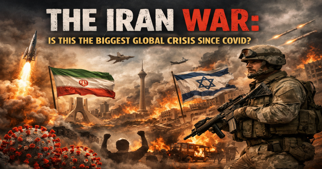 The Iran War Is This the Biggest Global Crisis Since COVID